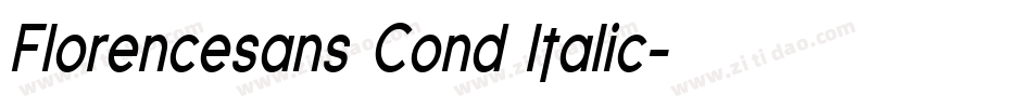 Florencesans Cond Italic字体转换